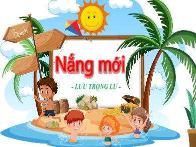 Bài giảng Ngữ văn 8 (Cánh diều) - Văn bản Nắng mới