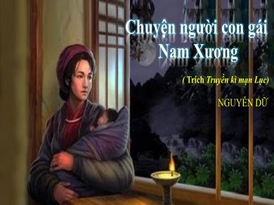 Bài giảng Ngữ văn Lớp 9 (Cánh diều) - Bài 6: Chuyện người con gái Nam Xương