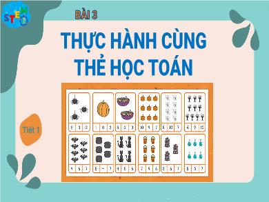 Bài giảng Stem môn Toán Lớp 1 - Bài 3: Thực hành cùng thẻ học toán