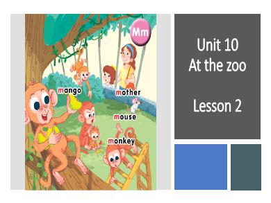 Bài giảng Tiếng Anh Lớp 1 (Global Success) - Unit 10: At the zoo. Lesson 2 - Period 2