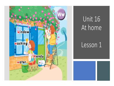 Bài giảng Tiếng Anh Lớp 1 (Global Success) - Unit 16: At home. Lesson 1 - Period 1