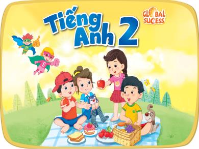 Bài giảng Tiếng Anh Lớp 2 (Global Success) - Unit 1: At my birthday party. Lesson 3 - Period 3