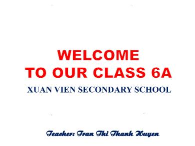 Bài giảng Tiếng Anh Lớp 6 - Period 24. Unit 4: My neighbourhood - Lesson 2: A closer look 1 - Tran Thị Thanh Huyen