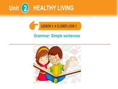 Bài giảng Tiếng Anh Lớp 7 - Unit 2: Healthy living - Lesson 3: A closer look 2