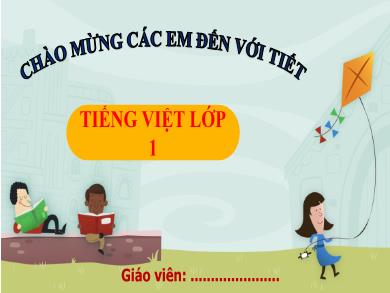 Bài giảng Tiếng Việt Lớp 1 (Kết nối tri thức) - Chủ đề 2. Bài 3: Cả nhà đi chơi núi