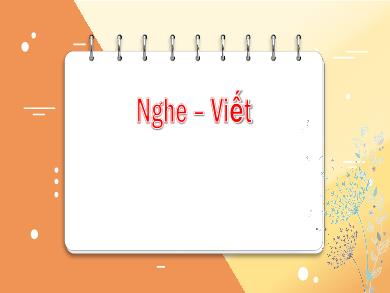 Bài giảng Tiếng Việt Lớp 1 - Tuần 33: Chính tả Nhìn, viết (Tiếp theo) - Hoàng Thị Quỳnh Diệp