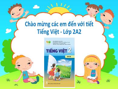 Bài giảng Tiếng Việt Lớp 2 (Kết nối tri thức) - Bài 13: Yêu lắm trường ơi - Trần Thị Bình
