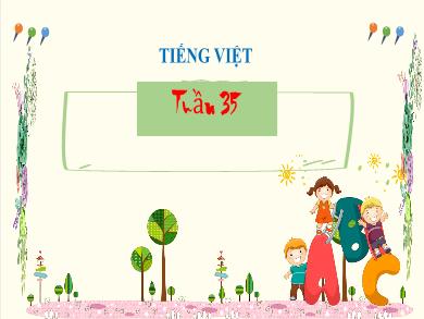 Bài giảng Tiếng Việt Lớp 2 - Tuần 35: Ôn tập cuối học kỳ II - Nguyễn Thị Hậu