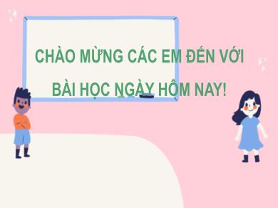 Bài giảng Tin học Lớp 4 (Kết nối tri thức) - Bài 9: Hiệu ứng chuyển trang