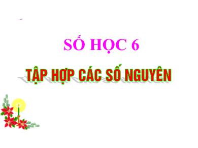 Bài giảng Toán Lớp 6 (Cánh diều) - Chương 2. Bài 2: Tập hợp các số nguyên