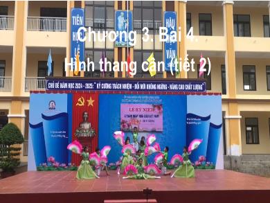 Bài giảng Toán Lớp 6 (Cánh diều) - Chương 3. Tiết 4: Hình thang cân (Tiết 2)
