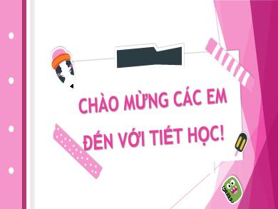 Bài giảng Toán Lớp 6 (Cánh diều) - Chương V: Phân số và số thập phân - Bài 1: Phân số với tử và mẫu là số nguyên