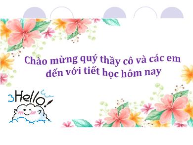 Bài giảng Toán Lớp 8 (Thực hành) Sách Cánh diều - Chủ đề 2: Thực hành tạo dựng Hologram