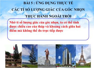 Bài giảng Toán Lớp 9 - Tiết 13. Bài 5: Ứng dụng thực tế các tỉ số lượng giác của góc nhọn thực hành ngoài trời