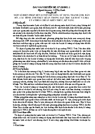 Chuyên đề Một số biện pháp rèn luyện kĩ năng sử dụng tranh ảnh, bản đồ, các hình ảnh trực quan trong dạy học Lịch sử và Địa lí 6 theo chuẩn kiến thức, kĩ năng