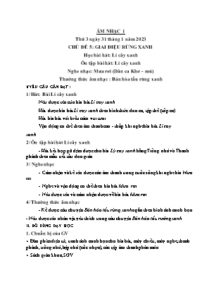 Giáo án Âm nhạc Lớp 1 - Tuần 20 - Học hát bài Lí cây xanh. Ôn tập bài hát Lí cây xanh. Nghe nhạc: Mưa rơi. Thưởng thức âm nhạc Bản hòa tấu rừng xanh - Năm học 2022-2023 - Trần Thị Tuyết Như