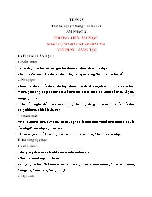Giáo án Âm nhạc Lớp 2 (Kết nối tri thức) - Tuần 25 - Thường thức âm nhạc. Nhạc cụ Ma-ra-cát. Vận dụng, sáng tạo - Năm học 2022-2023 - Trần Thị Tuyết Như