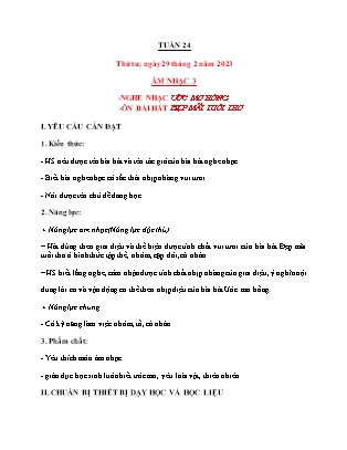 Giáo án Âm nhạc Lớp 3 (Kết nối tri thức) - Tuần 24 - Nghe nhạc Ước mơ nồng. Ôn bài hát Đẹp mãi tuổi thơ - Năm học 2022-2023 - Trần Thị Tuyết Như