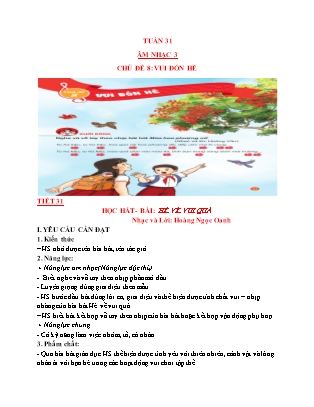 Giáo án Âm nhạc Lớp 3 (Kết nối tri thức) - Tuần 31 - Chủ đề 8: Vui đón hè - Tiết 31: Học bài hát Hè hè vui quá - Nguyễn Thị Hương Giang