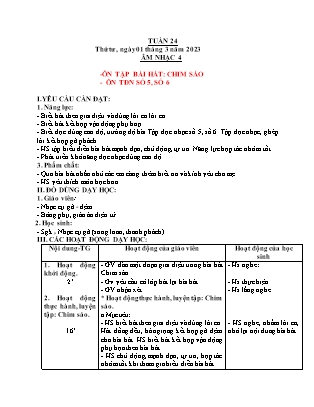 Giáo án Âm nhạc Lớp 4 - Tuần 24 - Ôn tập bài hát Chim sáo. Ôn tập đọc nhạc số 5, số 6 - Năm học 2022-2023 - Trần Thị Tuyết Như