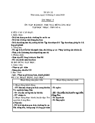 Giáo án Âm nhạc Lớp 5 - Tuần 22 - Ôn tập bài hát Tre ngà bên Lăng Bác. Tập đọc nhạc số 6 - Năm học 2022-2023 - Trần Thị Tuyết Như