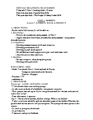 Giáo án Hoạt động trải nghiệm Tiếng Anh Lớp 7 - Unit 1: Hobbies - Lesson 7: Looking back & Project - Nguyễn Diệu Huyền