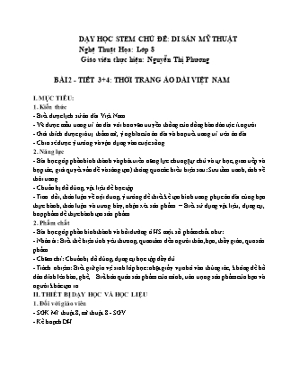 Giáo án Stem Mĩ thuật Lớp 8 - Bài 2: Thời trang áo dài Việt Nam - Nguyễn Thị Phương