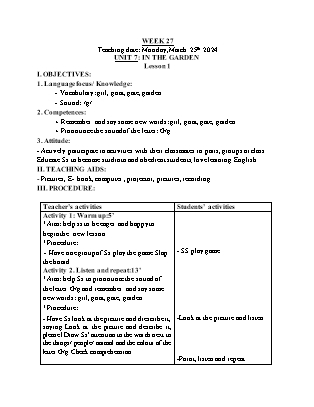 Giáo án Tiếng Anh Lớp 1 - Tuần 27 - Unit 7: In the garden - Lesson 1 - Hoàng Bích Như