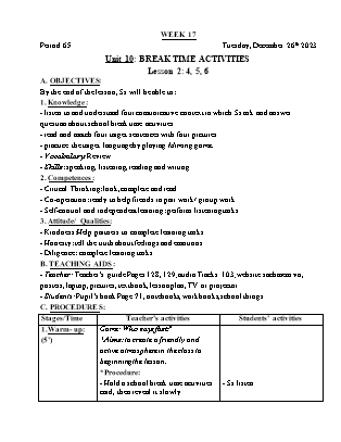 Giáo án Tiếng Anh Lớp 3 - Tuần 17 - Unit 10: Break time activities - Lesson 2. Period 65 - Hoàng Bích Như