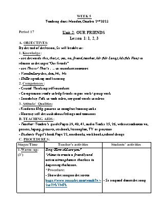 Giáo án Tiếng Anh Lớp 3 - Tuần 5 - Unit 2: Our friends - Lesson 1. Period 17 - Hoàng Bích Như