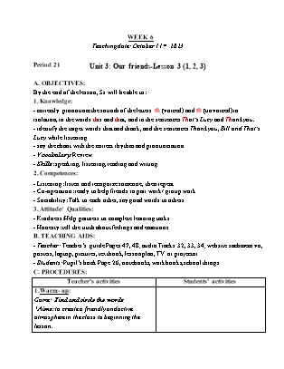 Giáo án Tiếng Anh Lớp 3 - Tuần 6 - Unit 3: Our friends - Lesson 3. Period 21 - Năm học 2022-2023 - Trần Thị Kim Thoa