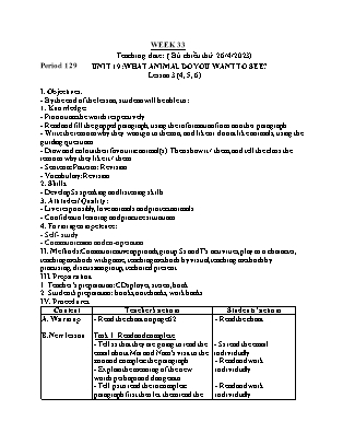 Giáo án Tiếng Anh Lớp 4 - Tuần 33 - Unit 19: What animal do you want to see - Lesson 3. Period 129 - Lê Thị Lan Anh