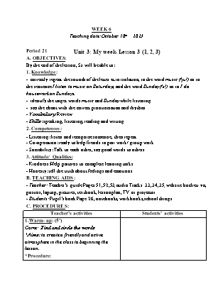 Giáo án Tiếng Anh Lớp 4 - Tuần 6 - Unit 3: My week - Lesson 3. Period 21 - Năm học 2022-2023 - Trần Thị Kim Thoa