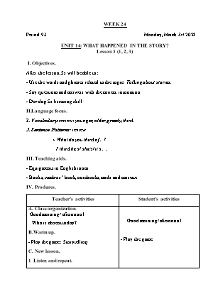 Giáo án Tiếng Anh Lớp 5 - Tuần 24 - Unit 14: What happened in the story - Lesson 3. Period 93 - Hoàng Bích Như