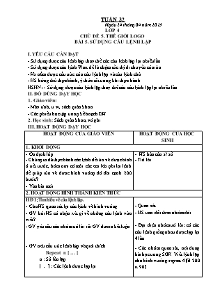 Giáo án Tin học Lớp 4 - Tuần 32 - Chủ đề 5. Bài 5: Sử dụng câu lệnh lặp - Nguyễn Thu Hằng
