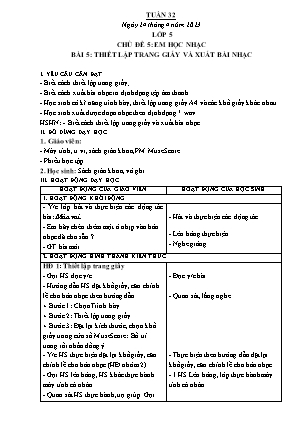 Giáo án Tin học Lớp 5 - Tuần 32 - Chủ đề 5: Em học nhạc - Bài 5: Thiết lập trang giấy và xuất bài nhạc - Nguyễn Thu Hằng