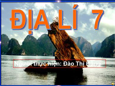 Bài giảng Địa lí 7 - Tiết 17: Ô nhiễm môi trường ở ôn đới - Đào Thị Hồng