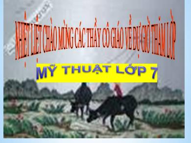 Bài giảng Mĩ thuật 7 - Bài 9: Vẽ tranh Đề tài: Trò chơi dân gian