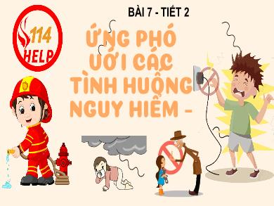 Bài giảng môn Giáo dục công dân 6 (Kết nối tri thức) - Bài 7: Ứng phó với các tình huống nguy hiểm (Tiết 2)