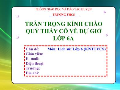 Bài giảng môn Lịch Sử lớp 6 (Kết nối tri thức) - Bài 16: Các cuộc khởi nghĩa tiêu biểu giành độc lập trước thế kỉ X (Tiết 3)