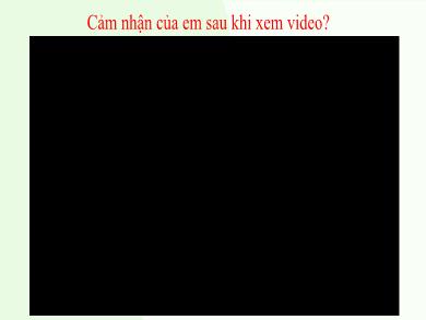 Bài giảng môn Ngữ văn 6 - Trái đất