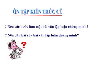 Bài giảng môn Ngữ văn 7 - Bài 22: Luyện tập lập luận chứng minh (Tiết 79+80)