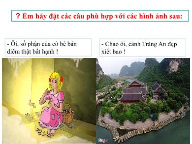 Bài giảng môn Ngữ văn Lớp 8 - Bài 21: Câu cảm thán