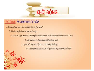 Bài giảng Ngữ Văn 6 (Kết nối tri thức) - Hướng dẫn sử dụng sách (Tiết 1+2)