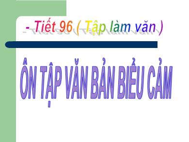 Bài giảng Ngữ văn 7 - Bài 14: Ôn tập văn bản biểu cảm