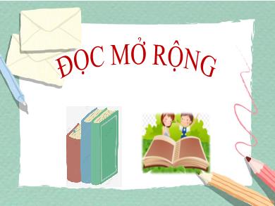 Bài giảng Ngữ văn 8 - Bài 3: Đọc mở rộng