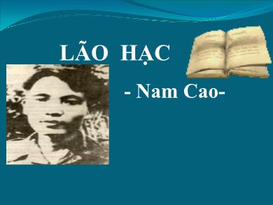 Bài giảng Ngữ văn Lớp 8 - Bài 4: Lão Hạc