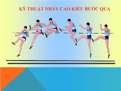 Bài giảng Thể dục 9 - Kĩ thuật nhảy cao kiểu bước qua