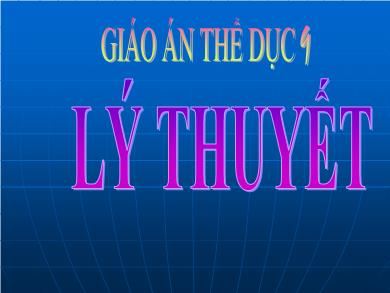 Bài giảng Thể dục 9 - Lý thuyết: Một số phương pháp luyện tập phát triển sức bền
