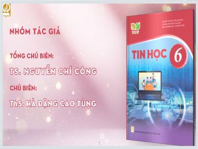 Bài giảng Tin học 6 (Kết nối tri thức) - Chủ đề 1 - Bài 1: Thông tin và dữ liệu